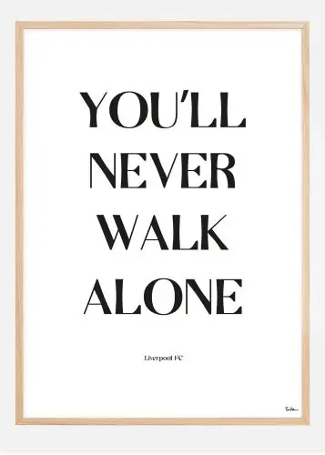 You Will Never Walk Alone - Liverpool Poster (21x29.7 cm (A4)) Reducere